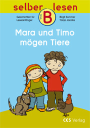 selber lesen: Mara und Timo mögen Tiere