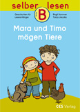 Selber lesen: Mara und Timo mögen Tiere